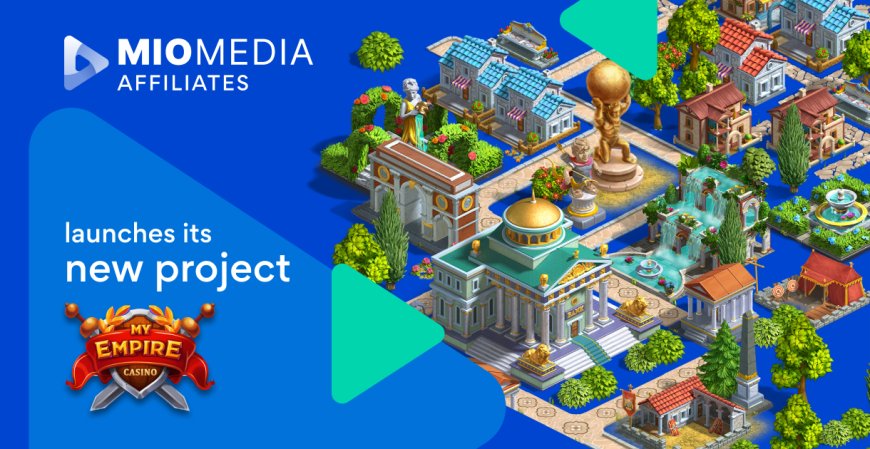 MioMedia launches the city-builder casino brand, “MyEmpire”