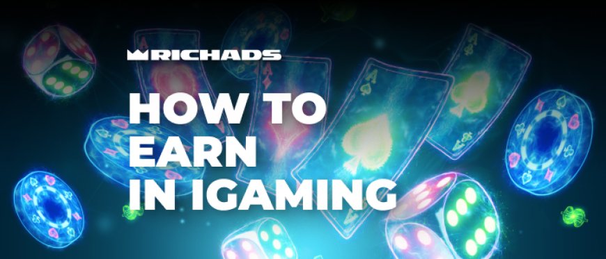 RichAds: How to earn in the iGaming industry